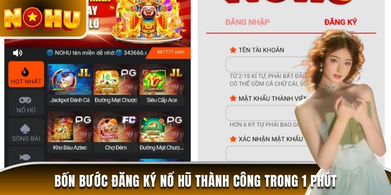 Bốn bước đăng ký Nổ Hũ thành công trong 1 phút