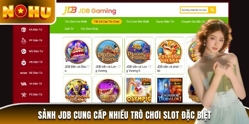Sảnh JDB cung cấp nhiều trò chơi slot đặc biệt
