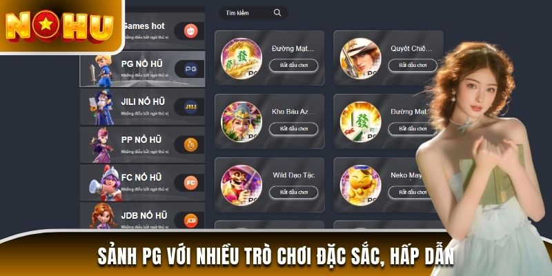 Sảnh PG với nhiều trò chơi đặc sắc, hấp dẫn